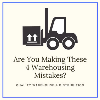 Are You Making These 4 Warehousing Mistakes?