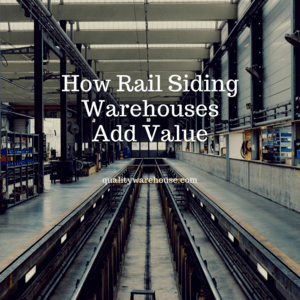 How Rail Siding Warehouses Add Value