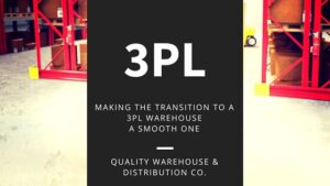 Making the transition to a 3PL warehouse a smooth one