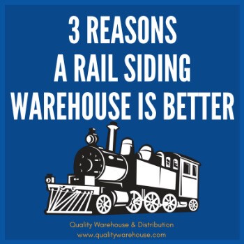 3 Reasons A Rail Siding Warehouse Is Better