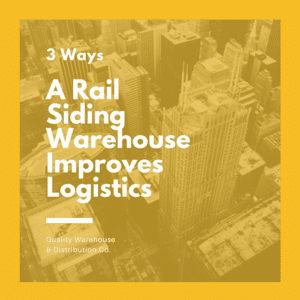 3 Ways A Rail Siding Warehouse Improves Logistics