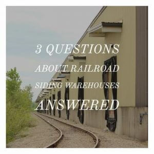 3 Questions About Railroad Siding Warehouses Answered